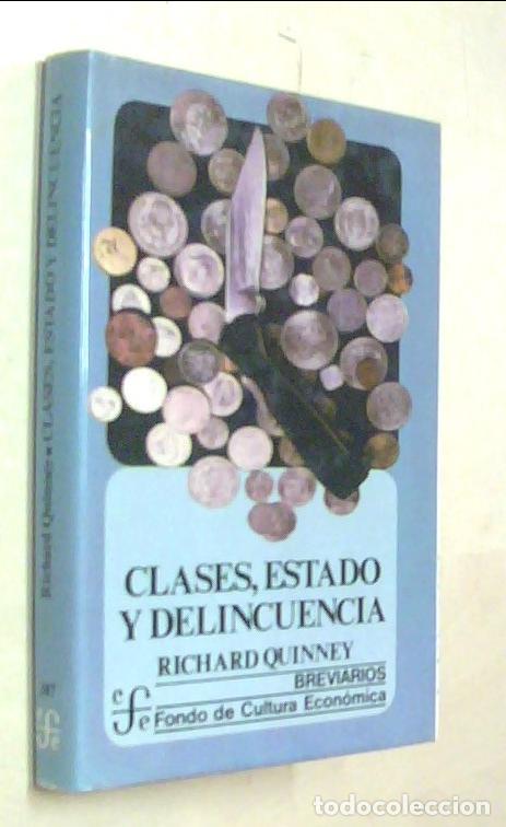 Livres: Clases, Estado y delincuencia - QUINNEY, Richard: