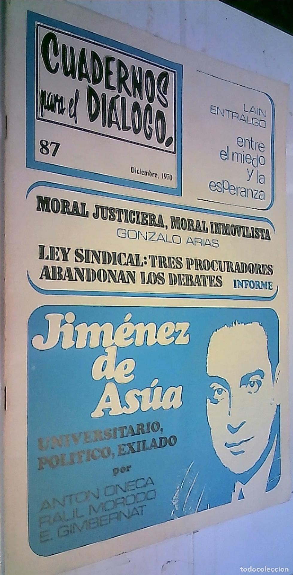 Libros: Moral justiciera, moral inmovilista. Ley Sindical: tres procuradores abandonan los debates. Jim&eacute;nez