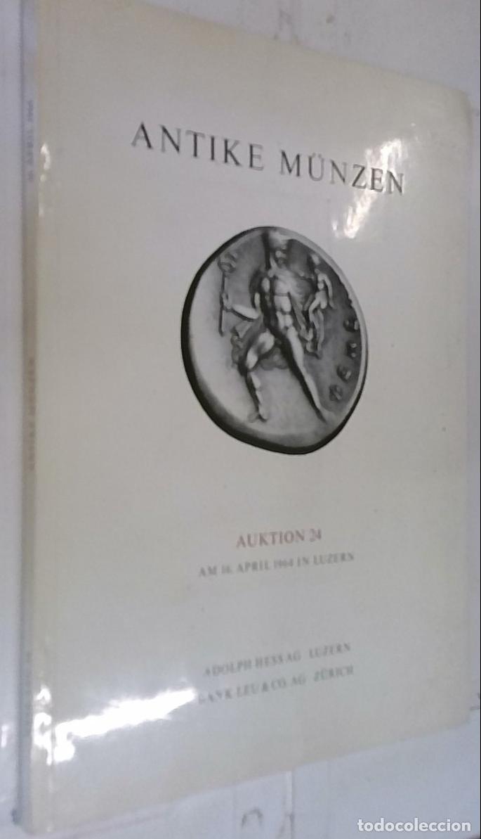 Libros: Antike Munzen. Auktion 24 Am 16 April 1964 in Luzern - CAT&Aacute;LOGO: