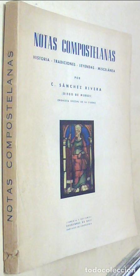 Livros em segunda m&atilde;o: Notas compostelanas. Historia. Tradiciones. Leyendas. Miscel&aacute;nea. Con dedicatoria aut&oacute;grafa - SANCHE