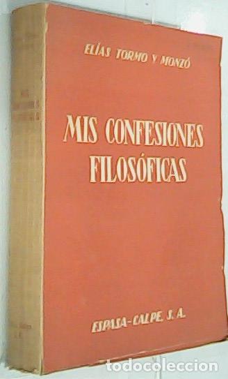 Livres: Mis confesiones filos&oacute;ficas - Tormo y Monz&oacute;, El&iacute;as: