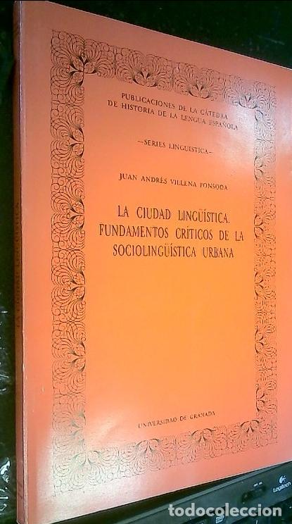 Livres: Ciudad ling&uuml;&iacute;stica : fundamentos cr&iacute;ticos socioling&uuml;&iacute;stica urbana - Villena Ponsoda, Juan Andr&eacute;s: