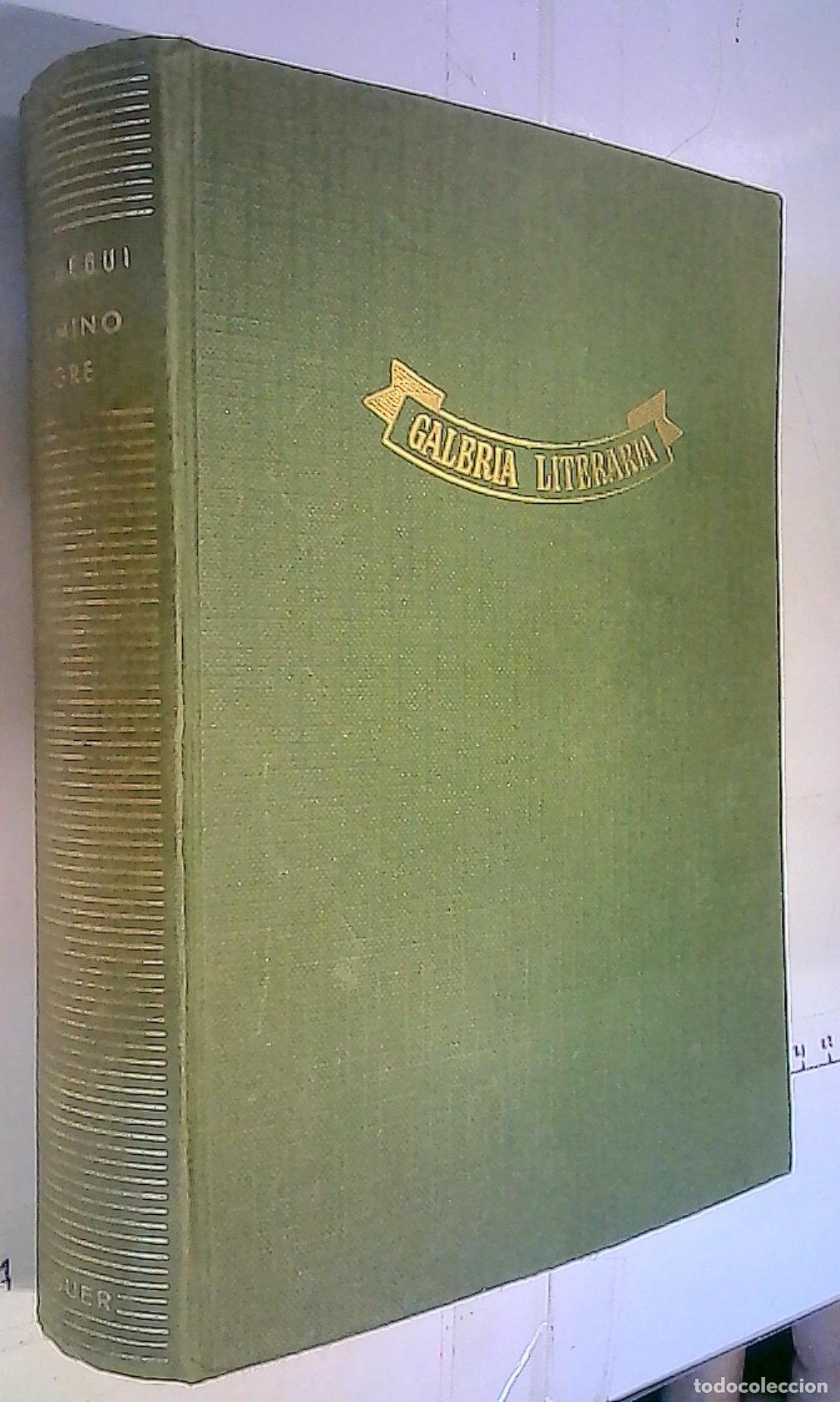 books: El camino alegre - Zunzunegui, Juan Antonio de: