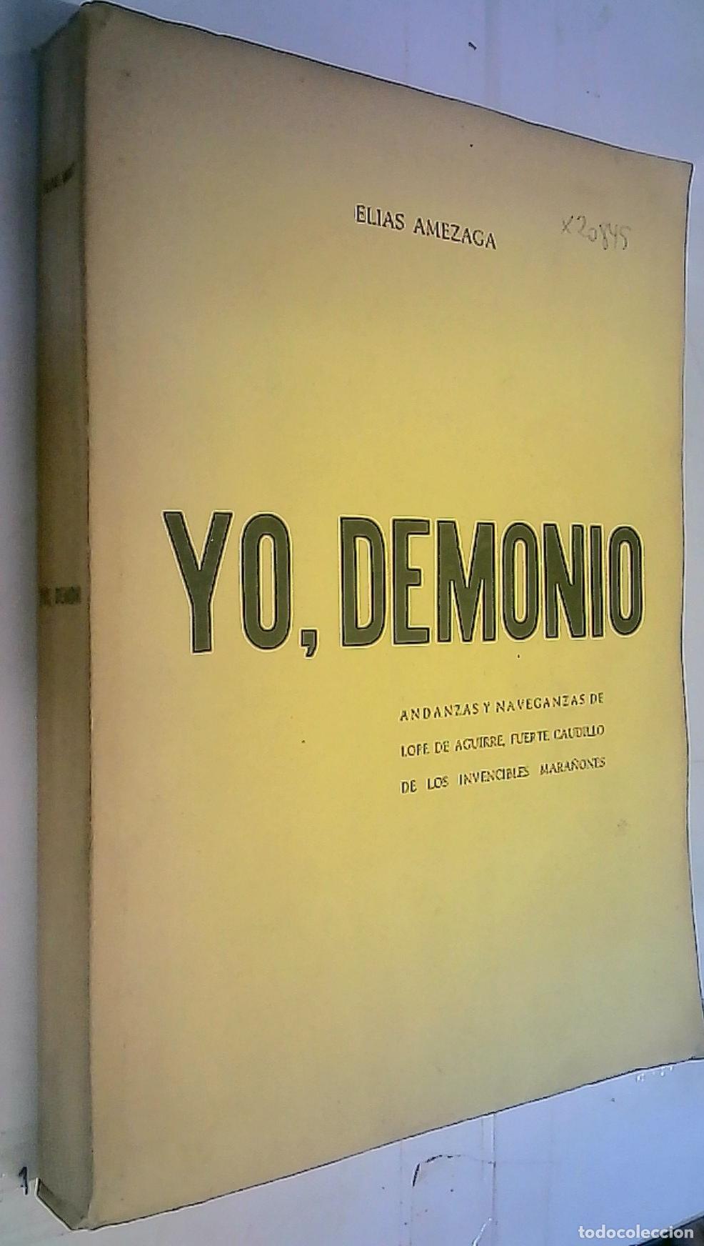 books: Yo, demonio. Andanzas y naveganzas de Lope de Aguirre, fuerte caudillo de los invencibles Mara&ntilde;ones