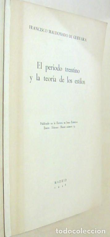 Livres: El per&iacute;odo trentino y la teor&iacute;a de los estilos. Separata - MALDONADO DE GUEVARA, Francisco: