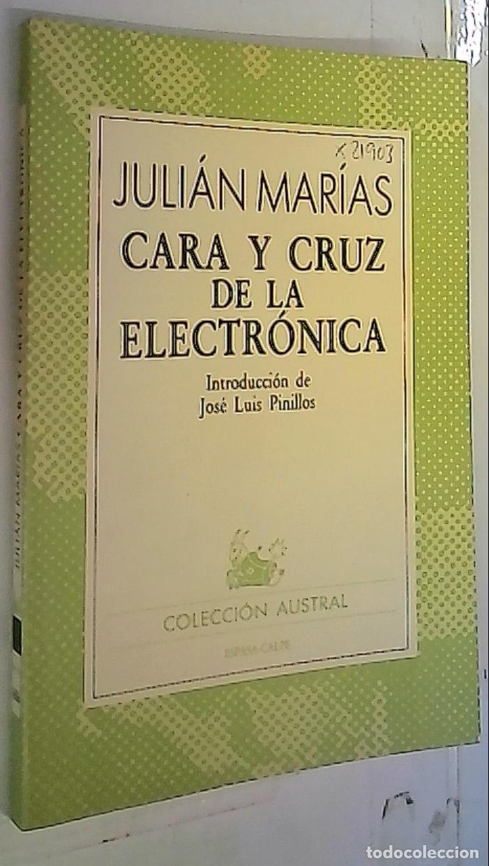 Livres: Cara y cruz de la electr&oacute;nica - Mar&iacute;as, Juli&aacute;n: