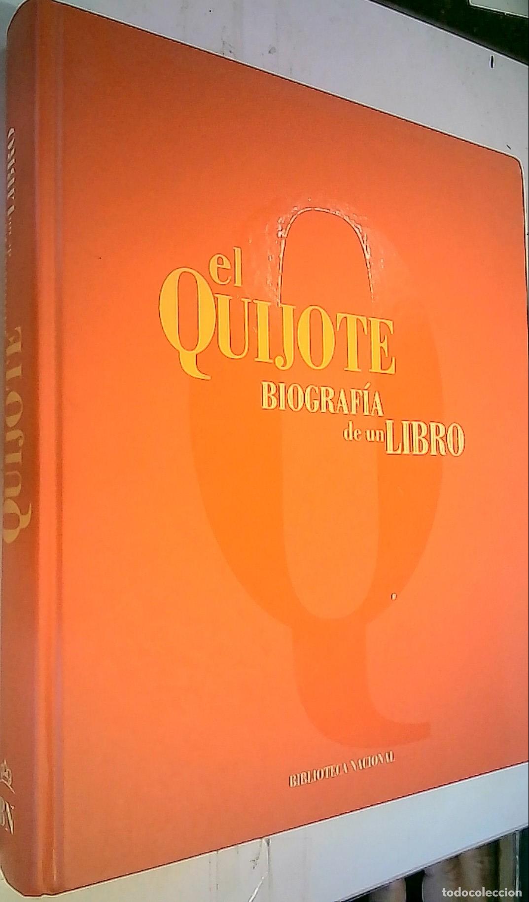Livres: Don Quijote : biograf&iacute;a de un libro 1605 - 2005 - Autores Varios: