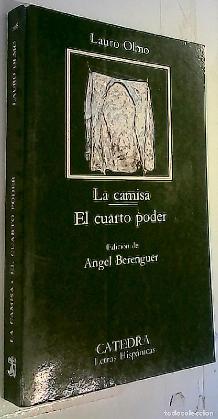 Livres: La camisa. El cuarto poder - Olmo, Lauro: