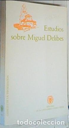Livres: Estudios sobre Miguel Delibes - Autores Varios: