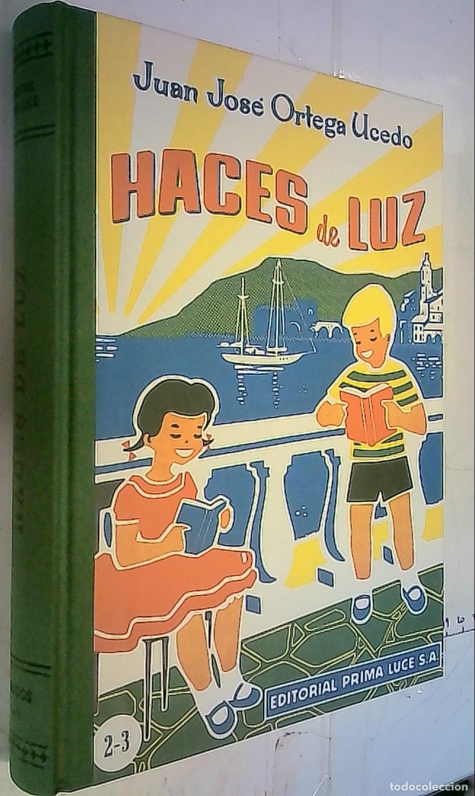 Livres: Haces de luz. Compendio de actividades escolares. Primer curso elemental - Ortega Ucedo, Juan Jos&eacute;:
