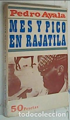 Livres: Mes y pico en Rajatila - AYALA, Pedro: