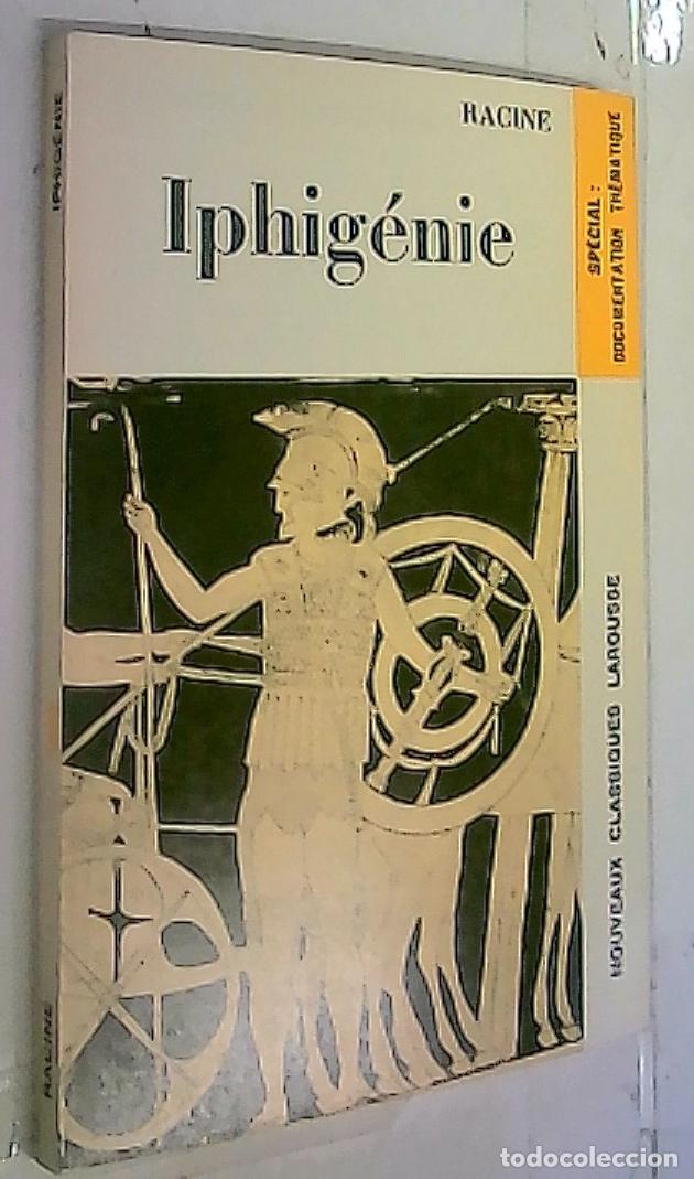 Libri di seconda mano: Iphig&eacute;nie. Tragedie - Racine: