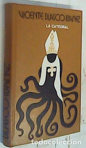 Libri di seconda mano: La catedral - Blasco Ib&aacute;&ntilde;ez, Vicente: