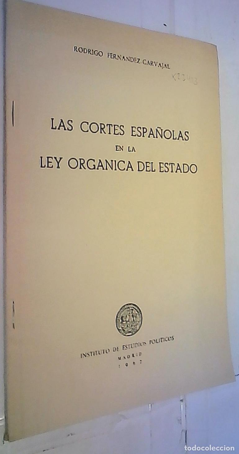 Livros em segunda m&atilde;o: Las Cortes Espa&ntilde;olas en la Ley Org&aacute;nica del Estado. Separata - Fern&aacute;ndez Carvajal, Rodrigo: