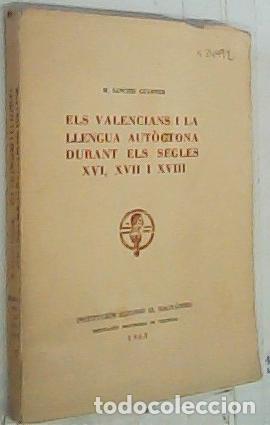 Livros em segunda m&atilde;o: Els valencians i la llengua aut&ograve;ctona durant els segles XVI, XVII i XVIII - Sanchis Guarner, M.: