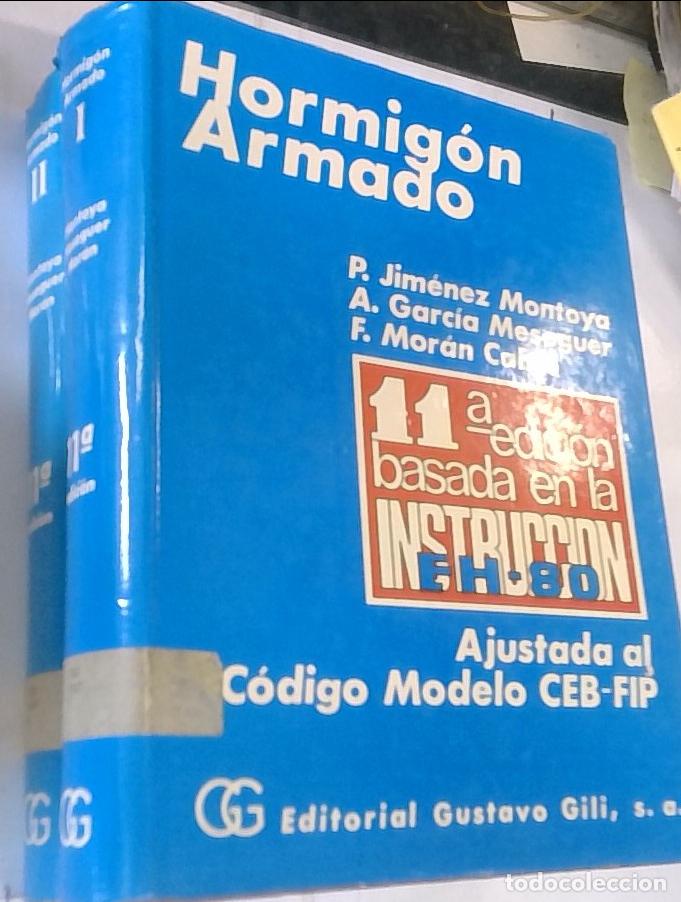 Libri di seconda mano: Hormig&oacute;n armado. Ajustada al C&oacute;digo Modelo CEB - FIP - Jim&eacute;nez Montoya, P.; Garc&iacute;a Meseguer, A. y Mo