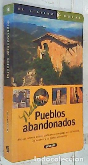 books: Pueblos abandonados. M&ntilde;as de sesenta aldeas fantasmas escogidas por su belleza, su entorno y su fuer