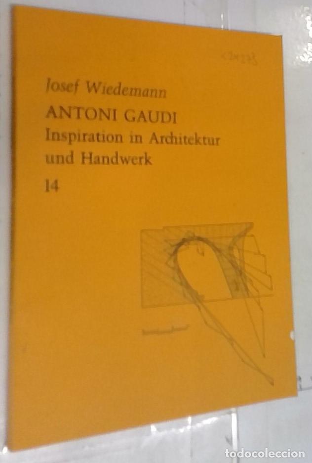 books: Antoni Gaudi. Inspiration in Architektur und Handwerk - Wiedemann, Josef: