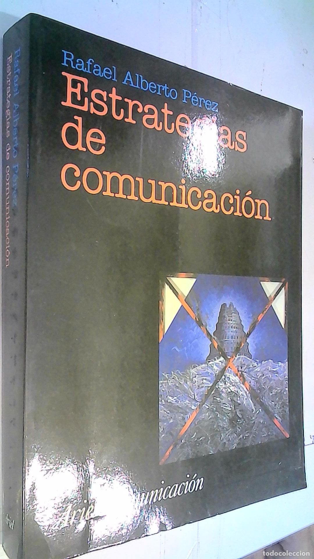books: Estrategias de comunicaci&oacute;n - P&eacute;rez, Rafael Alberto: