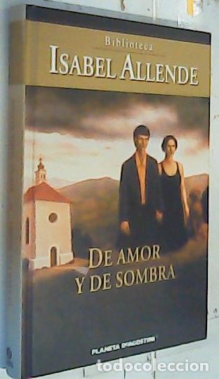 Libri di seconda mano: De amor y de sombra - Allende, Isabel:
