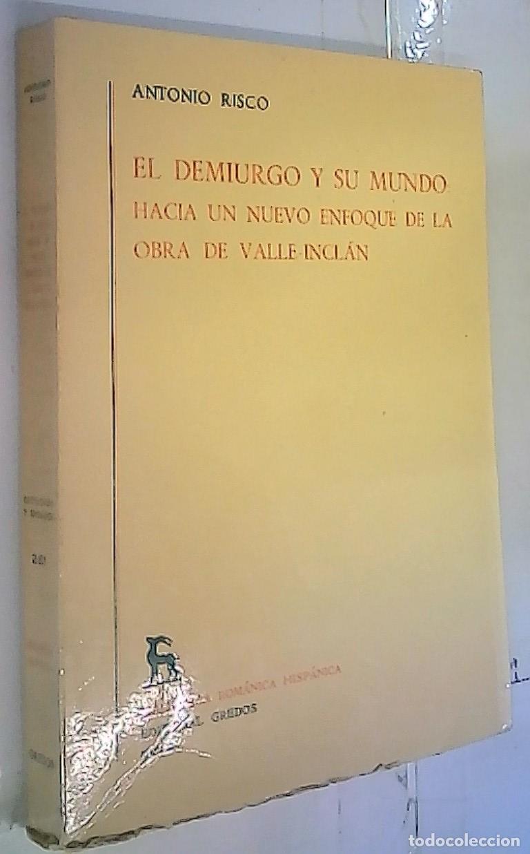 B&uuml;cher: El Demiurgo y su mundo: hacia un nuevo enfoque de la obra de Valle Incl&aacute;n - Risco, Antonio: