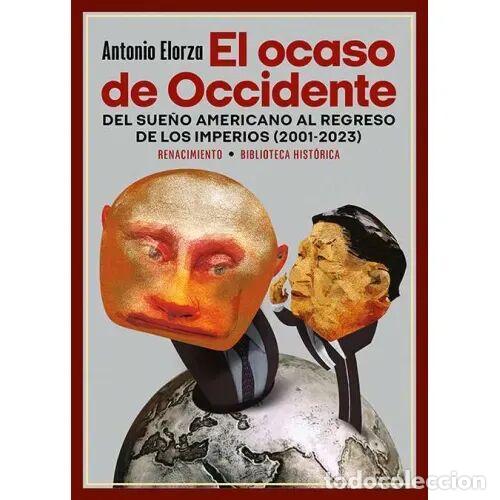 Libri di seconda mano: EL OCASO de OCCIDENTE - ELORZA, ANTONIO - Sin Especificar