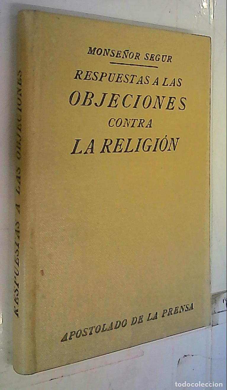 Libros: Respuestas a la objeciones contra la religi&oacute;n - Segur, Monse&ntilde;or: