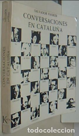 Libros: Conversaciones en Catalu&ntilde;a - PANIKER, Salvador y MISERACHS, Xavier /Fotograf&iacute;as):