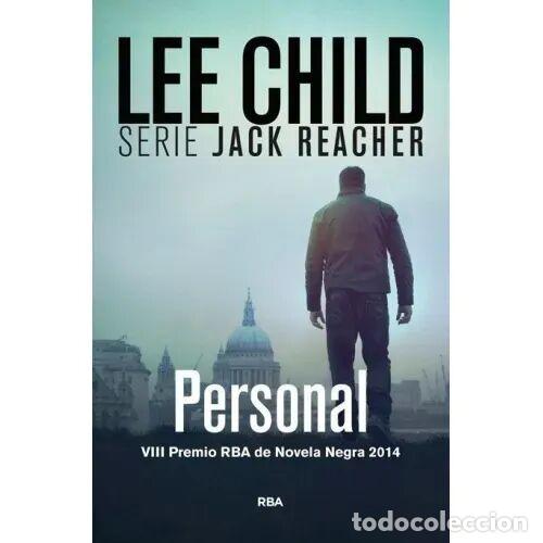 Libri di seconda mano: Personal, Jack Reacher XIX: VIII Premio RBA de Novela Negra 2014 - Lee Child - RBA - 2014, 1&ordf; ed.
