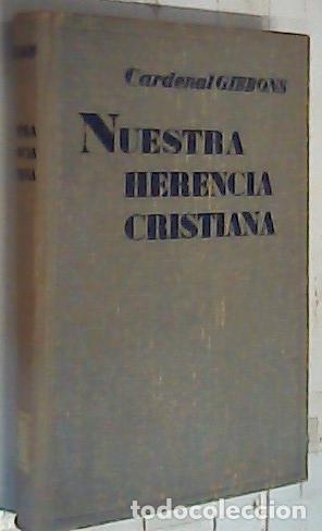 books: Nuestra herencia cristiana - Gibbons, Cardenal: