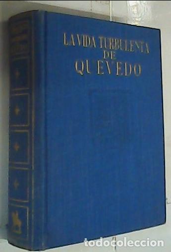 books: La vida turbulenta de Quevedo - Astrana Mar&iacute;n, Luis: