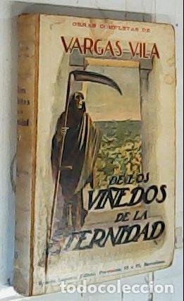 books: De los vi&ntilde;edos de la eternidad. Obras completas de - Vargas Vila, J. M.: