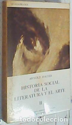 books: Historia social de la literatura y el arte. Tomo II, Manierismo, Barroco, Rococ&oacute;, Clasicismo, Romant