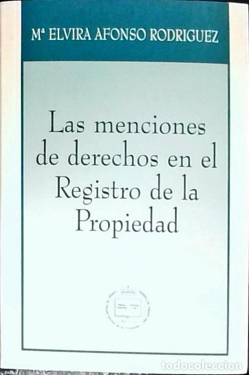 books: Las menciones de derechos en el registro de la propiedad - Alfonso Rodr&iacute;guez, Mar&iacute;a Elvira: