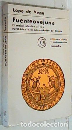 Livros em segunda m&atilde;o: Fuenteovejuna. Periba&ntilde;ez y el comendador de Oca&ntilde;a. El mejor alcalde el rey - Lope De Vega: