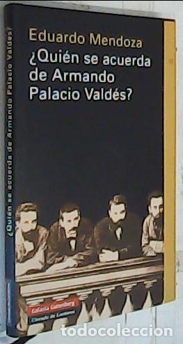books: &iquest;Qui&eacute;n se acuerda de Armando Palacio Vald&eacute;s? - Mendoza, Eduardo: