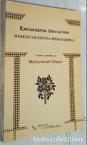 books: Encuentros literarios : Marruecos-Espa&ntilde;a-Iberoam&eacute;rica - Mohammad, Chakor: