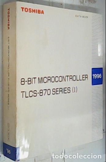 books: 8 bit microcontroller tlcs 870 series (I). Toshiba Data book - DATA BOOK TOSHIBA: