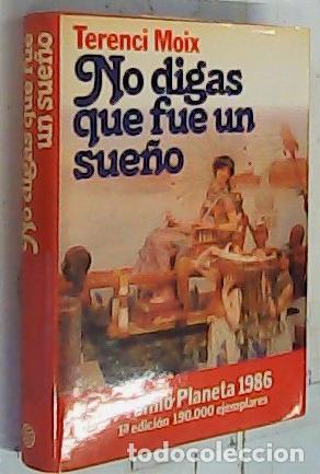 books: No digas que fue un sue&ntilde;o : (Marco Antonio y Cleopatra) - Moix, Terenci: