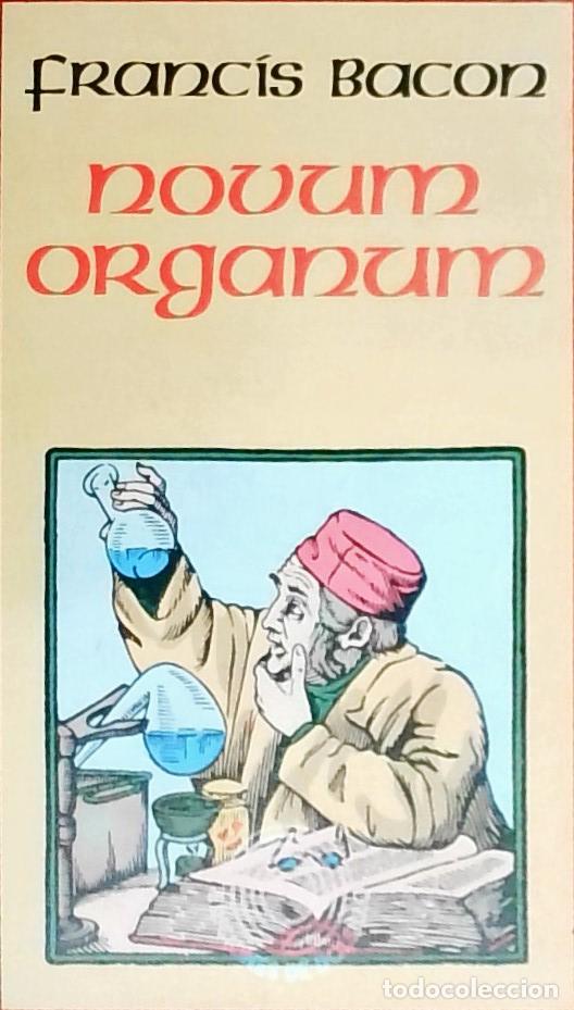B&uuml;cher: Novum organum. Aforismos sobre la interpretaci&oacute;n de la naturaleza y el reino del hombre - BACON, Fra