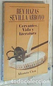 B&uuml;cher: Cervantes : vida y literatura - Rey Hazas, Antonio: