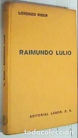 Livros em segunda m&atilde;o: Raimundo Lulio (Ram&oacute;n Llul) - Riber, Lorenzo: