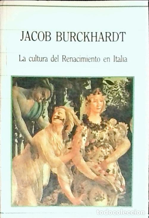 B&uuml;cher: La cultura del Renacimiento en Italia - Burckhardt, Jacob: