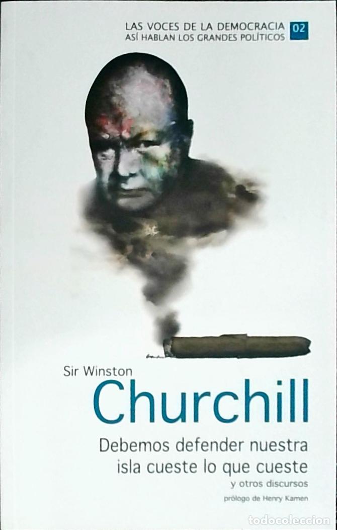 Livres: Debemos defender nuestra isla cueste lo que cueste y otros discursos - Churchill, Sir Winston: