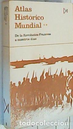 Livres: Atlas hist&oacute;rico mundial tomo II. De la Revoluci&oacute;n Francesa a nuestros d&iacute;as - Kinder, Hermann y Hilge
