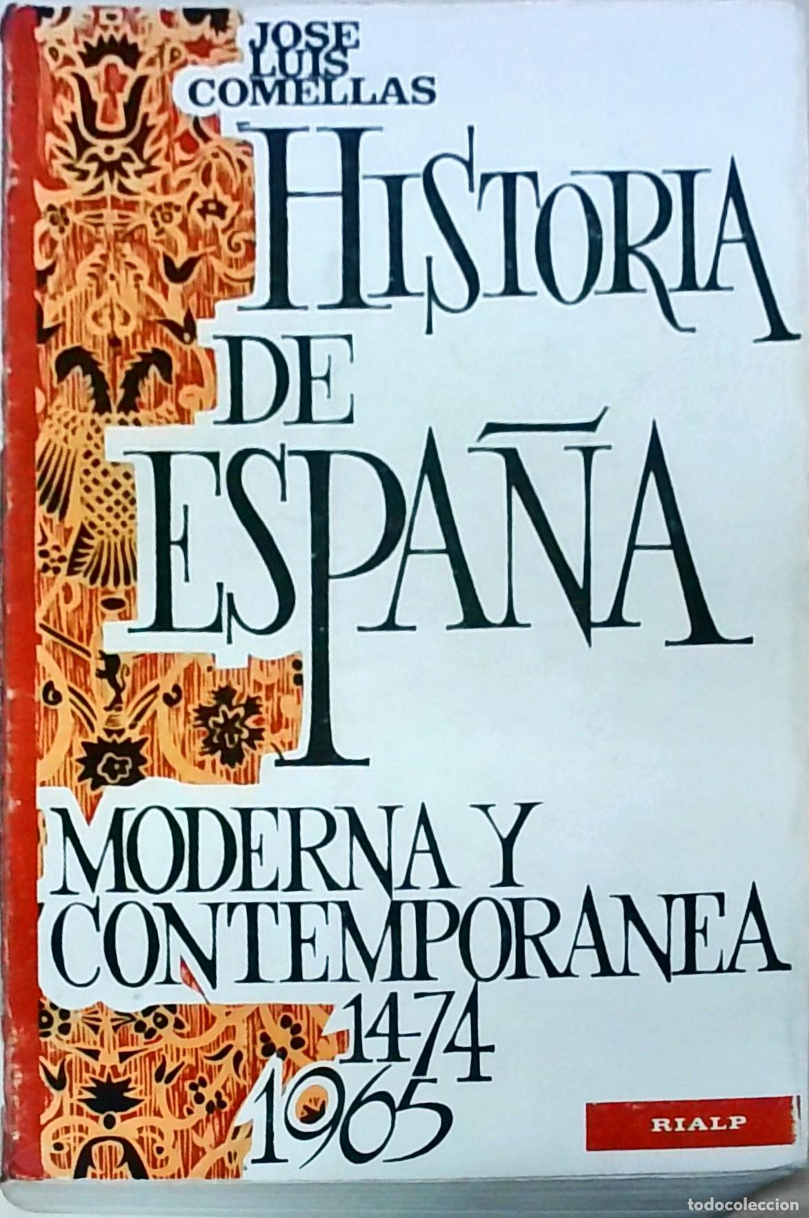Livres: Historia de Espa&ntilde;a moderna y contempor&aacute;nea (1474-1965) - COMELLAS, Jos&eacute; Luis: