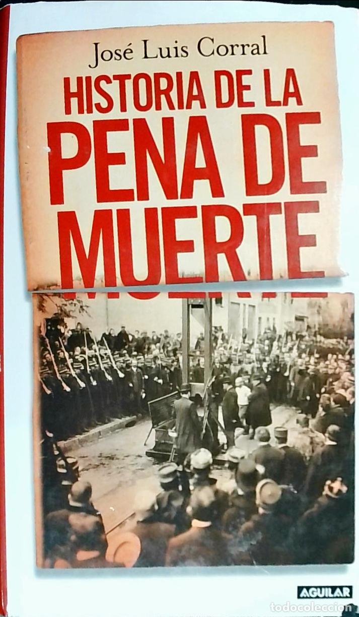 books: Historia de la pena de muerte - Corral Lafuente, Jos&eacute; Luis: