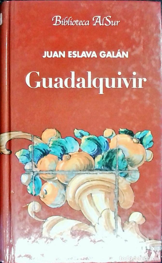 B&uuml;cher: Guadalquivir - ESLAVA GALAN, Juan: