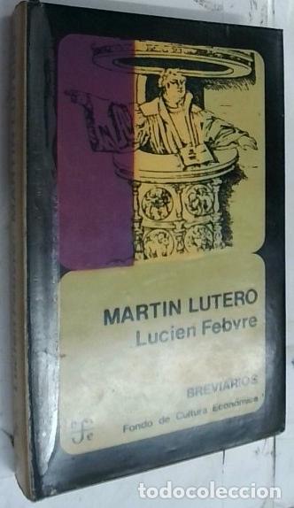 B&uuml;cher: Mart&iacute;n Lutero, un destino - Febure, Lucien: