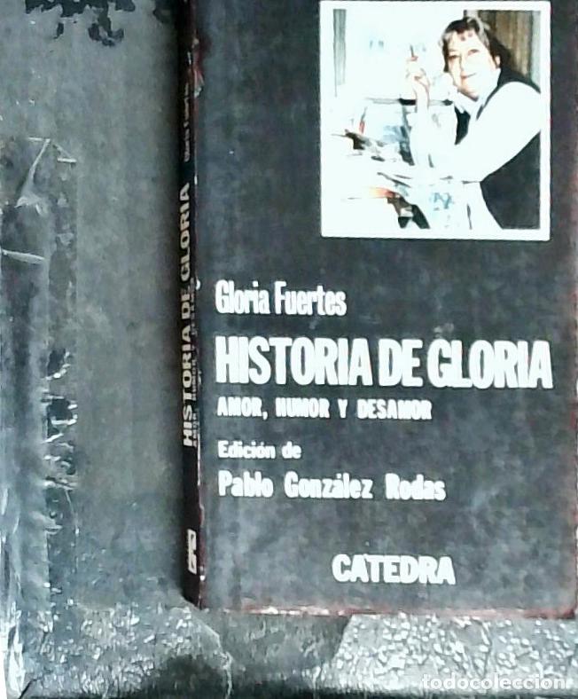books: Historia de Gloria : (amor, humor y desamor) - Fuertes, Gloria: